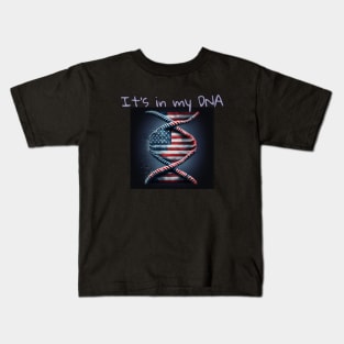 It's in my DNA, gene editing, american dna Kids T-Shirt